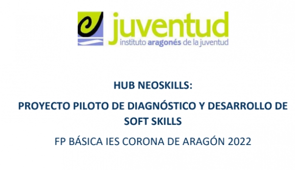  HUB NEOSKILLS:       PROYECTO PILOTO  DE DIAGNÓSTICO Y DESARROLLO  DE SOFT SKILLS           